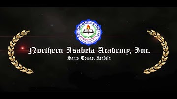 Northern Isabela Academy, Inc. Virtual Recognition and Moving Up Ceremony 2021