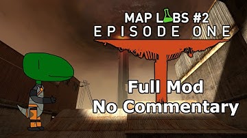 Map Labs #2: Episode 1 (No Commentary)