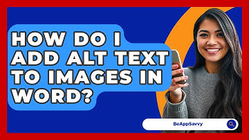 How Do I Add Alt Text To Images In Word? - Be App Savvy