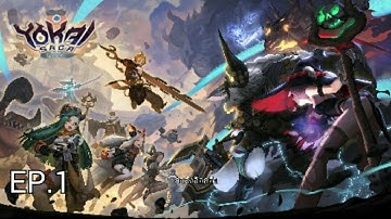 [Yokai Saga] เริ่มเล่นครั้งแรก Ep.1