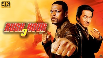 Rush Hour 3 (2007) Movie | Jackie Chan, Chris Tucker, Action Film | Review & Facts