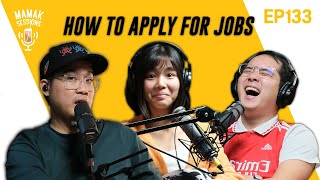 The Mistakes We Make When Applying For Jobs (ft. Our Intern) - Mamak Sessions Podcast EP. 133