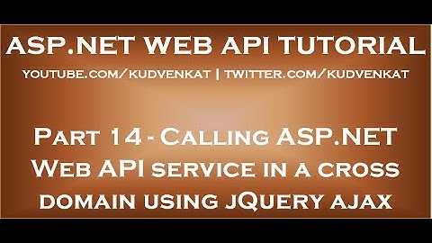 ASP NET Web API-service aanroepen in een cross-domein met behulp van jQuery ajax