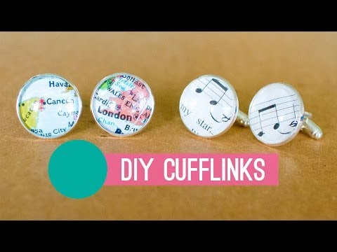 How To Make Cufflinks - The Perfect Fathers Day Gift!