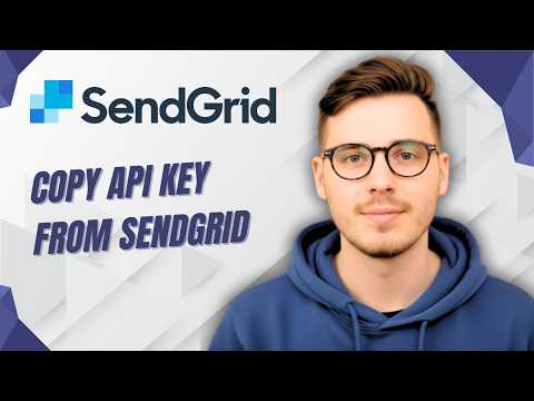 How To Copy Api Key From Sendgrid [2026 Guide]