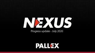 Pall-Ex: Nexus Update - July 2020