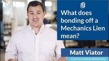 What Does "Bonding Off a Mechanics Lien" Mean? + Next Steps