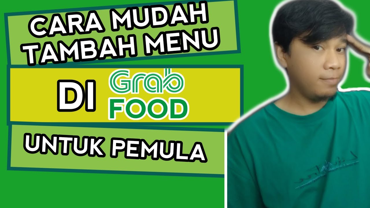 Cara Tambah Menu Di Grabfood Tutorial Grabfood Youtube
