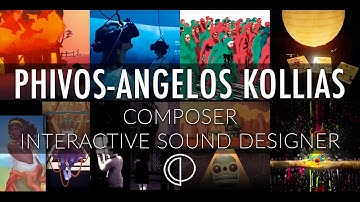 Showreel: Composer/Interactive Sound Designer - Phivos-Angelos Kollias