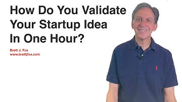 How Do You Validate Your Startup Idea In One Hour