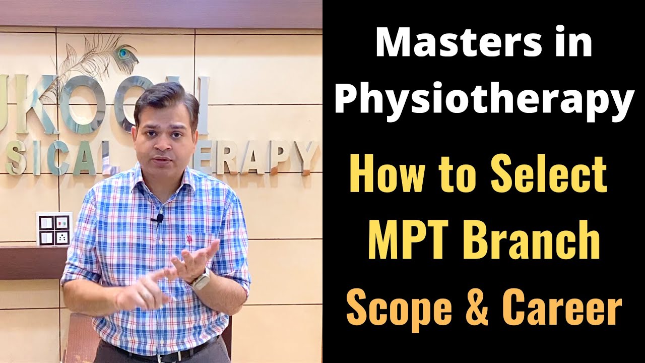 Career as Physiotherapist, Scope of Physiotherapy, Masters in Physiotherapy  MPT -What to Do? - YouTube