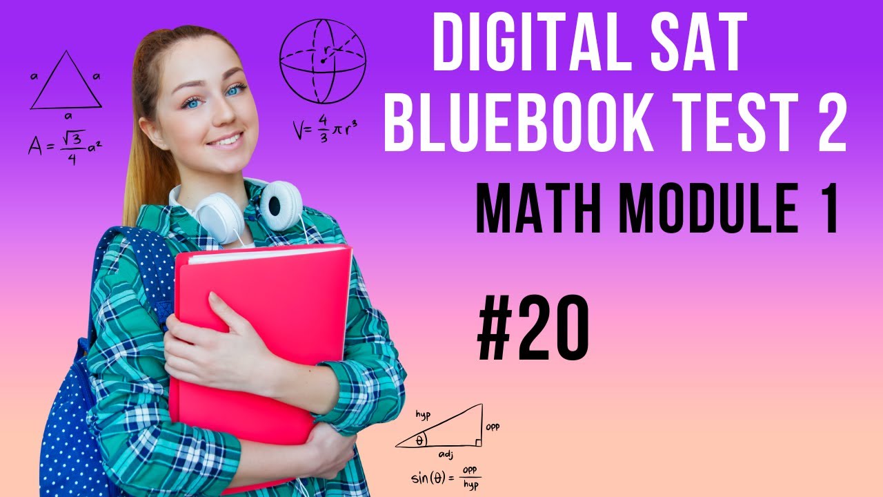 Question 20, Math Module 1, SAT Bluebook Test 1 – SAT Prep - YouTube