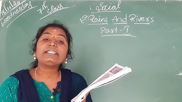 #7th class social lesson-2 "Rain and Rivers" part-1 explanation.
