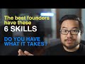 6 Skills for Successful Startup Founders: Maximize your chances
