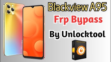 Blackview a95 remove frp bypass by unlock tool