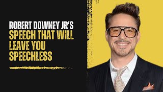 Robert Downey Jrs Speech Will Leave You SPEECHLESS