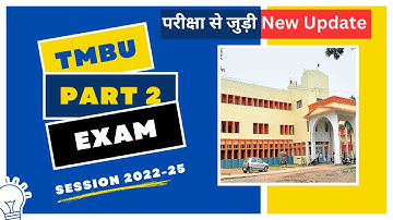 TMBU Part Two Exam 2022-25 : Latest Updates and Announcements | #universityhelper