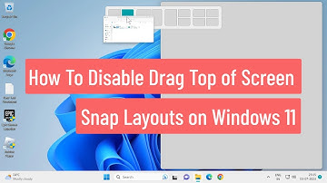 How To Disable Drag Top of Screen Snap Layouts in Windows 11