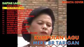 MERY BR TARIGAN // Kumpulan Lagu Karo Terbaru Cover