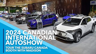 2024 Canadian International AutoShow – Tour the Subaru Canada Booth with Madison