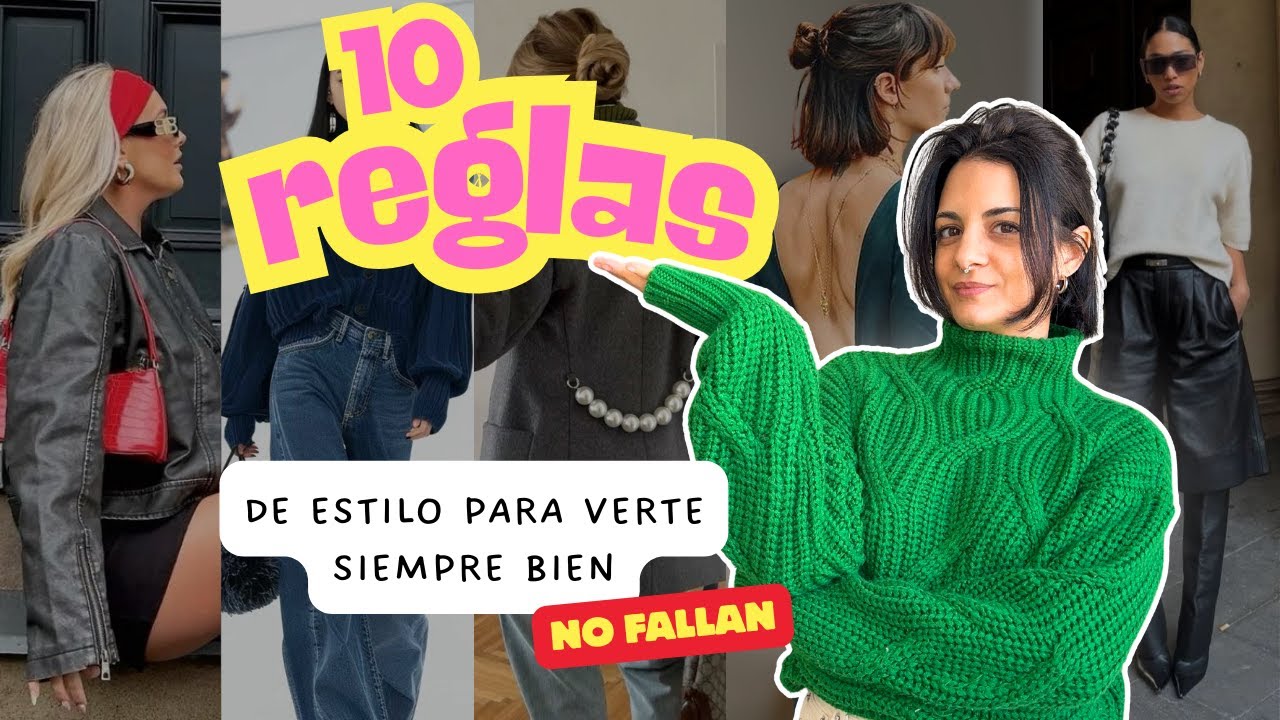 10 Reglas de ESTILO para COMBINAR TU ROPA (y verte Siempre Bien)