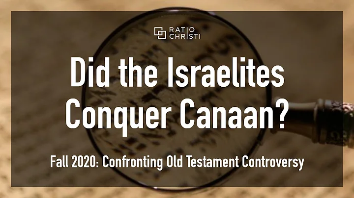 OT Controversy 6: Did the Israelite Conquest of Canaan Really Happen?