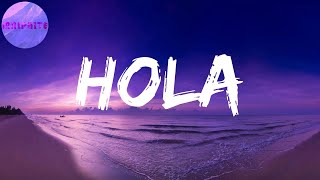 Hola (Letras) | Hola (Hola)