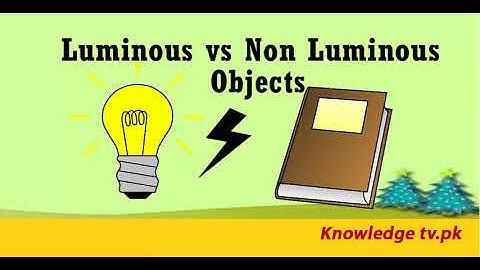 Luminous and non luminous objects