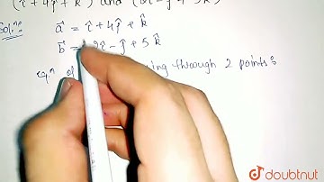 Find theequation of a line passes throughthe points whose position vectors are (hati+4hatj+hatk)...