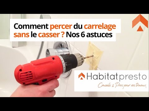 Comment percer du carrelage sans le casser ? 