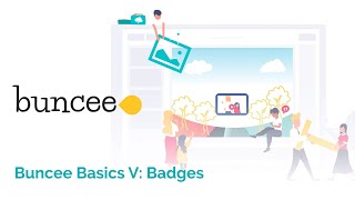 Buncee Basics:  Earning Buncee Badges