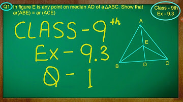 Class 9th , Ex - 9.3 Qno - 1 ( Areas of Parallelograms and Triangles ) CBSE NCERT