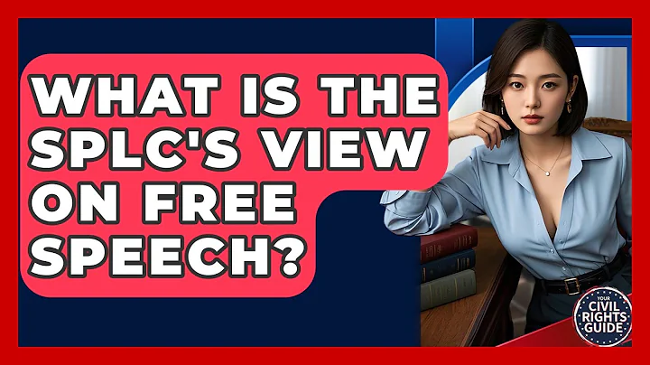What Is The SPLC's View On Free Speech? - Your Civil Rights Guide