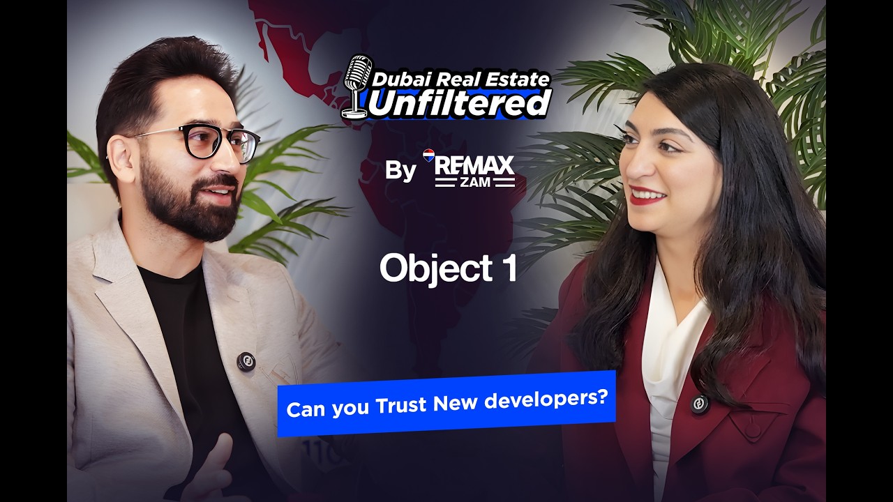 Can you trust new Developers? Dubai Real Estate Unfiltered Episode 8