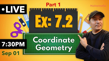 LIVE | Exercise 7.2 (Part 1), Ch: 7, Coordinate Geometry, Mathematics Class 10 | 7:30 PM, Aug 24