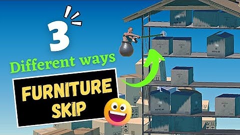 Learn 3 Different Ways of Furniture skip in 1 minute! 😄 | furniture skip tutorial.