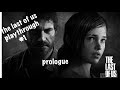 the last of us remastered gameplay #1 | PS4 | prologue |