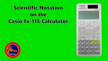 How to use Scientific Notation on the Casio fx-115 Calculator
