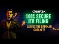 Cleartaxs 100 secure itr filing leaves the bad man shocked