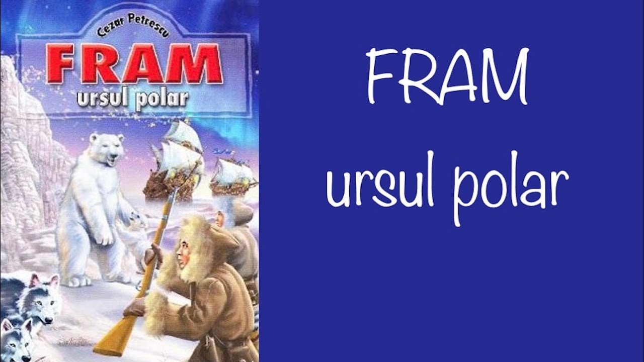 Fram Ursul Polar Rezumat