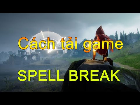 Cách tải game SPELLBREAK – Free game Epicgames