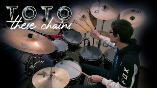 TOTO - These Chains (Drum Cover)