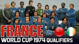 FRANCE 🇫🇷 World Cup 1974 Qualification All Matches Highlights | Road to West Germany