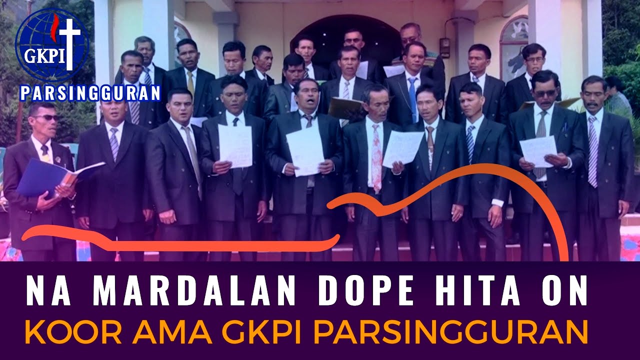 Na Mardalan Dope Hita On || KOOR AMA GKPI PARSINGGURAN Pollung Resort Marbun #choir #koorama