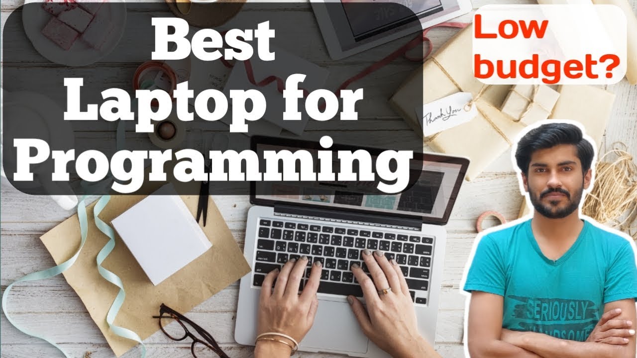 Best laptop for Programming in 2019 [Low Budget]