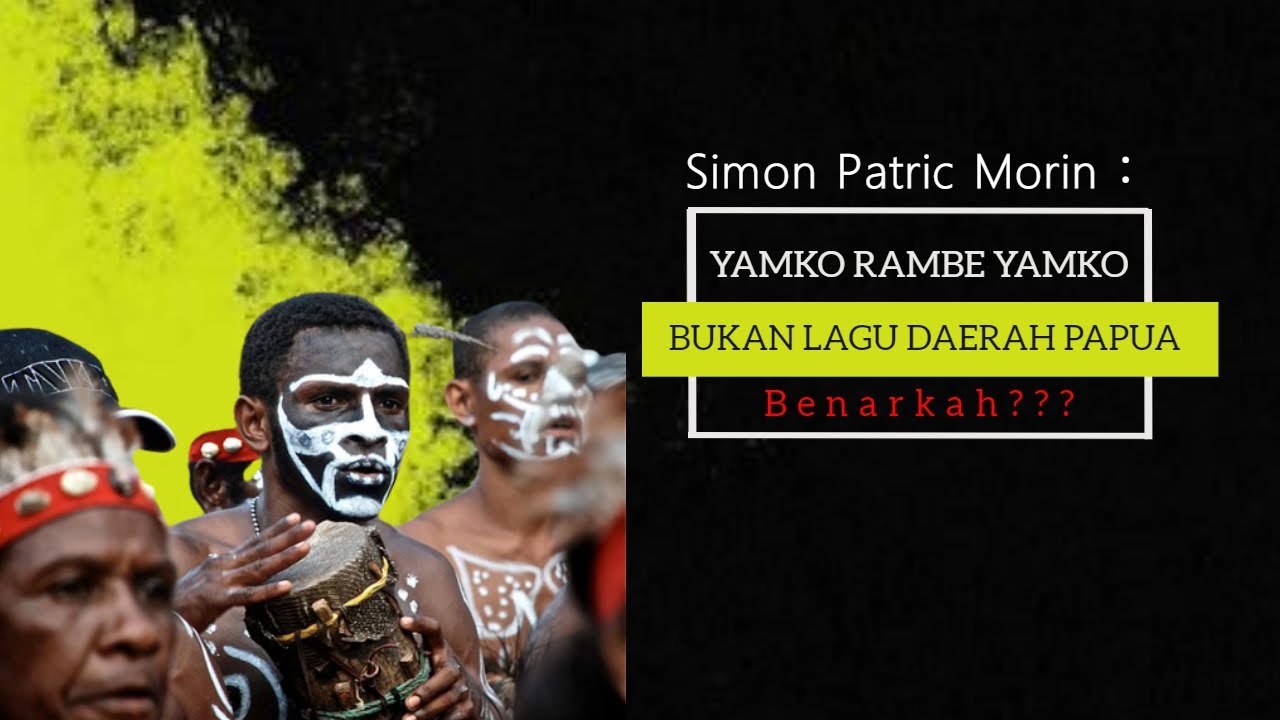 Lagu Yamko Rambe Yamko Bukan Lagu Daerah Papua? - YouTube