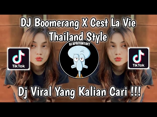 DJ BOOMERANG THAILAND STYLE | DJ BOOMERANG X CEST LA VIE THAILAND STYLE VIRAL TIK TOK TEEBARU 2023 ! class=