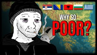 Why the Balkans Are So Poor
