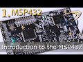 The MSP432: Introduction to the Launchpad, its RTOS, and IDEs (Energia, CCSv6)