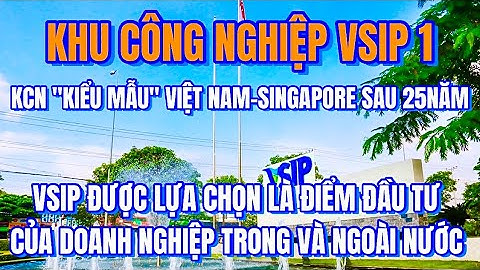 khu công nghiệp vsip1, khu vsip, khu công nghiệp vsip 1, khu công nghiệp vsip 1 thuận an bình dương